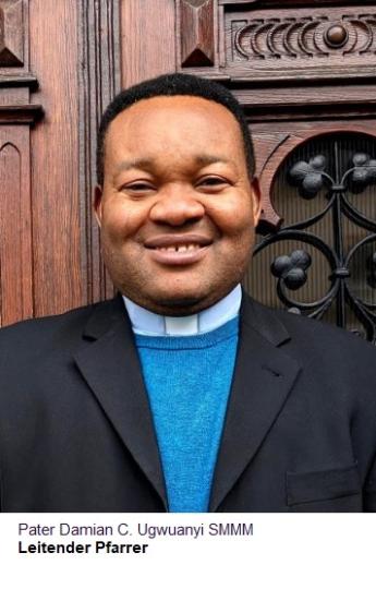Pater Damian Ugwuanyi SMMM (c) St. Matthias Schwalmtal Pater Damian Ugwuanyi SMMM